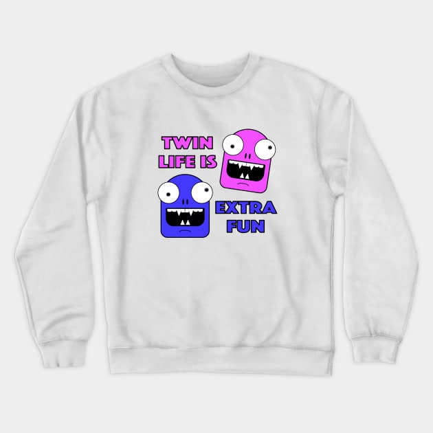 Twin Life Male Female Twins Crewneck Sweatshirt by LahayCreative2017